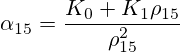 \alpha_{15}=\frac{K_0+K_1\rho_{15}}{\rho_{15}^2}