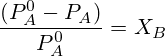 \frac{(P_A^0-P_A)}{P_A^0}=X_B