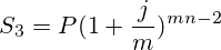 S_3=P(1 + \frac{j}{m})^{mn-2}