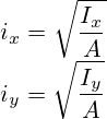 i_x = \sqrt{\frac{I_x}{A}} \\ i_y = \sqrt{\frac{I_y}{A}}